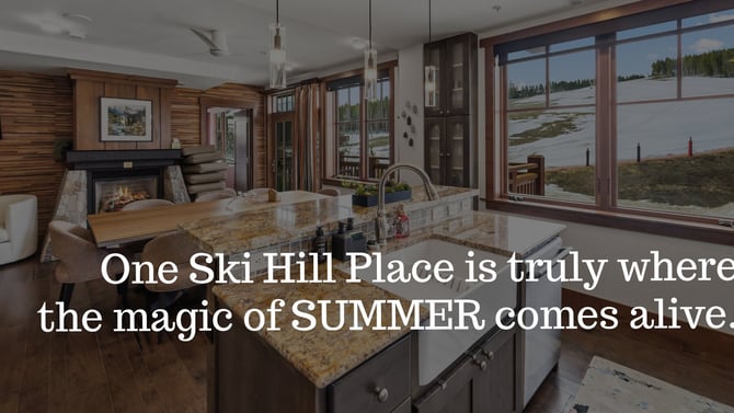 One Ski Hill Place is Summer's Best Kept Secret